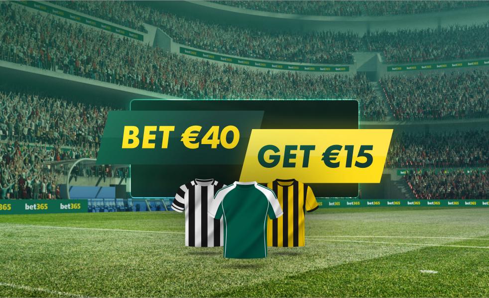 Bet €40 Get €15